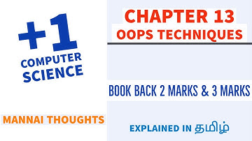 11th Computer Science Chapter 13 - OOPS Techniques | " Book back 2 mark &3 marks" explained in Tamil
