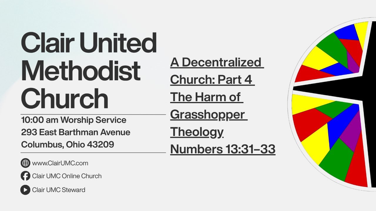 A Decentralized Church: Part 4 - The Harm of Grasshopper Theology - Numbers 13:31–33