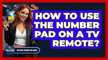 How To Use The Number Pad On A TV Remote?