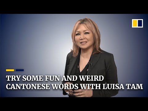 Try some fun and weird Cantonese words with Luisa Tam