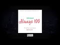 Chito Ranas - Always 100 (Prod. Laudiano)