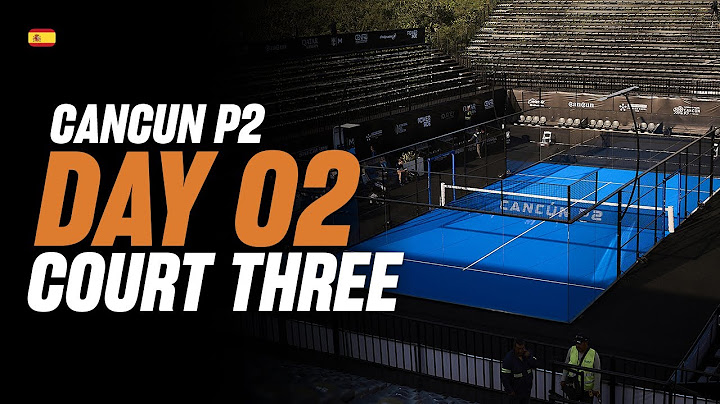 (Replay) Cancun Premier Padel P2: Court 3 (March 12th)