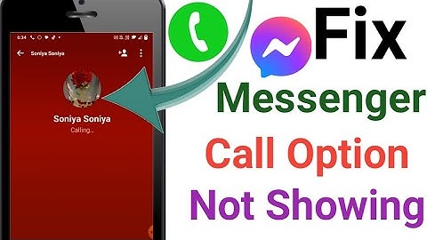 How To Fix Messenger Call Option Not Showing Problem -2024