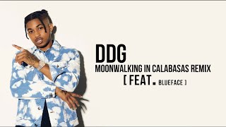 DDG - Moonwalking in Calabasas Remix (feat. Blueface) [ Lyrics ]