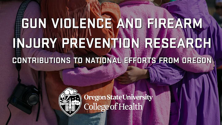 Gun Violence and Firearm Injury Prevention Research: Contributions to National Efforts From Oregon