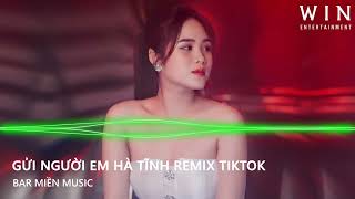 Gửi Em Người Hà Tĩnh Remix - Thà Yêu Lấy Một Người Bình Thường - Sao Cũng Được - Nonstop Việt Mix