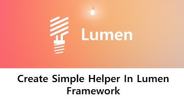 How to create simple helper in lumen framework