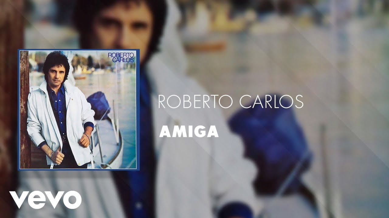 Roberto Carlos - Amiga (Áudio Oficial) accords
