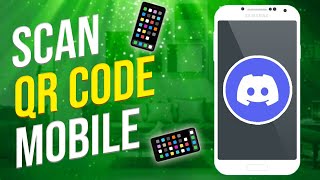 How To Scan QR Code On Discord Mobile (2022)