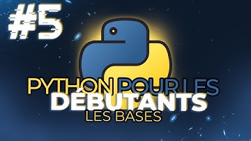 PYTHON pour les DÉBUTANTS #5 Les Bases de Python