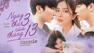 HANNIE - 'NGÀY THỨ 3 CỦA THÁNG 13' | Official MV
