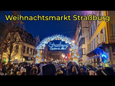 Weihnachtsmarkt Straßburg 2023 - YouTube