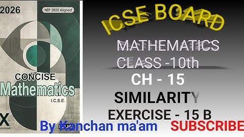 Icse | class -10 | Ch - 15 | Similarity | Ex - 15 B | selina | class 10th ICSE maths similarity 15 B