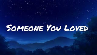 Lewis Capaldi - Someone You Loved (Lyrics)