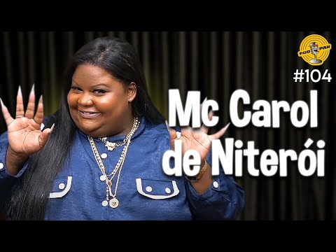 MC CAROL DE NITERÓI - Podpah #104