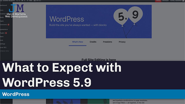 WordPress 5.9 chỉnh sửa toàn bộ trang web
