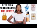 TOP 10 FRAGRANCES FOR LIFE| DESIGNER AND NICHE| SIGNATURE FRAGRANCES FOR WOMEN | PERFUME COLLECTION