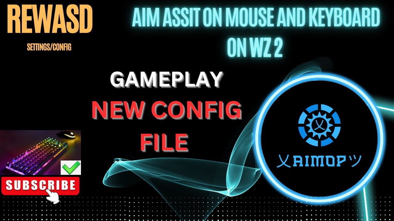 AIM OP NEW CONFIG FILE GAMEPLAY / AIM ASSIST on Mouse and Keyboard WARZONE 2, MW2, REWASD, - YouTube