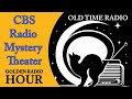 CBS Radio Mystery Theater Night / Old Time Radio / Golden Radio Hour