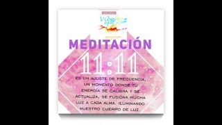 Meditación 11 11