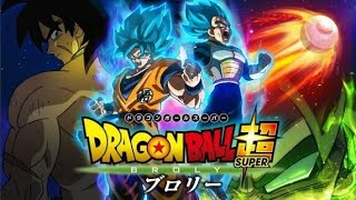 Dragon Ball Super Broly The Movie Theme Song