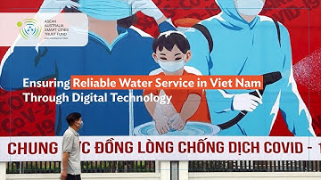 Ensuring Reliable Water Service in Viet Nam Through Digital Technology (English)