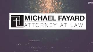 Michael Fayard, Attorney at law
