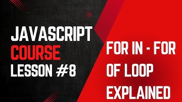 #8 JavaScript For-In vs For-Of Loops Explained | Beginner’s Guide with Examples