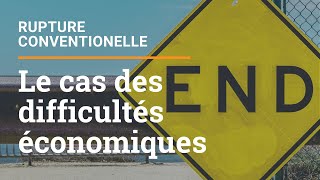[180s.] Rupture conventionnelle - Le cas des difficultés économiques