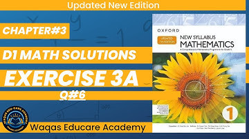 Exercise 3A |Question#6 |D1 Maths New Updated 7th Edition Oxford NSM| Chapter3 |Book 1 | Urdu\Hindi