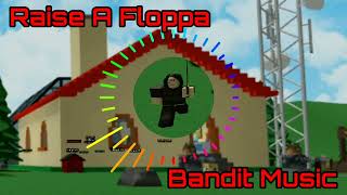 Roblox Raise A Floppa Bandit Music