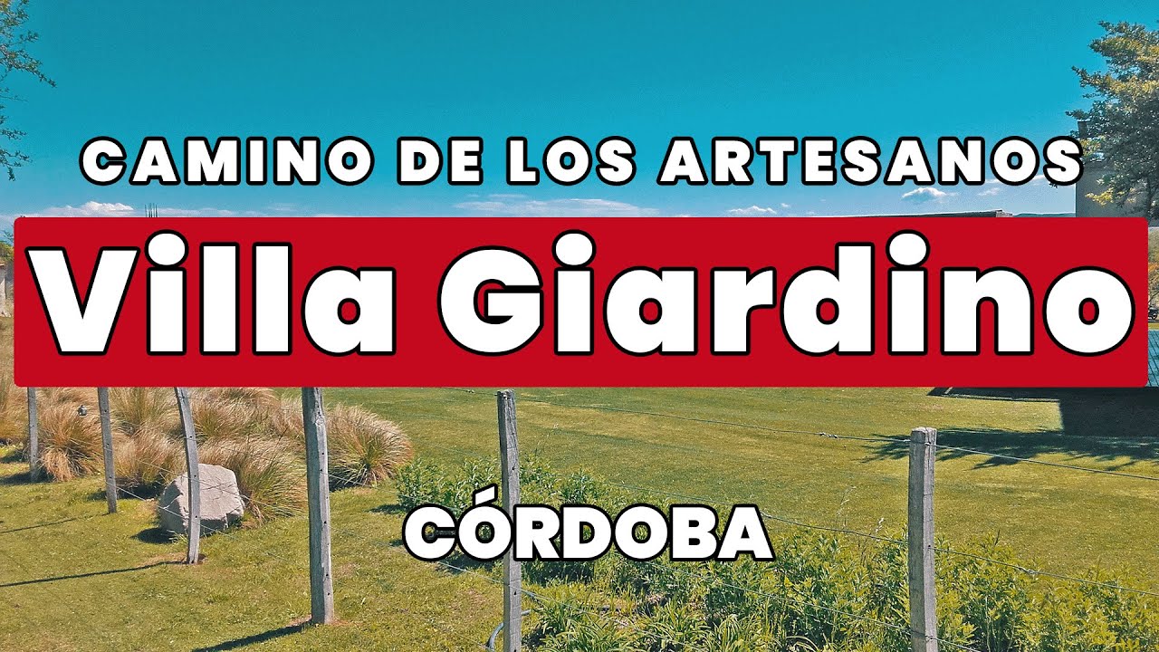 CAMINO de los ARTESANOS en VILLA GIARDINO Córdoba Argentina Enrutados YouTube CAMINO de los ARTESANOS en VILLA GIARDINO Córdoba Argentina Enrutados YouTube