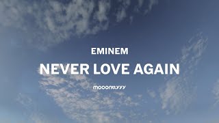 Eminem - Never Love Again ( Lyrics )