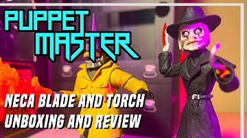 MY FIRST NECA DISAPPOINTMENT?! - NECA Puppet Master Unboxing and Review Blade Torch Two Pack