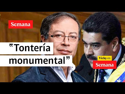 &quot;Comprarle gas a Venezuela es una tontería monumental&quot;: le dicen a Gustavo Petro | Vicky en Semana