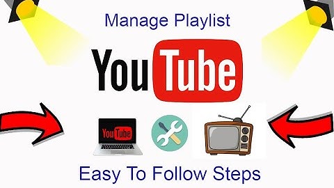 How To Manage YouTube Channel Playlist