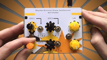 Rhythm Division Drone Synthesizer -Build #008 by Mattoverse