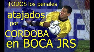 TODOS los penales atajados por Oscar Córdoba en Boca Juniors