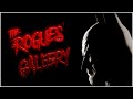 The Rogues' Gallery: BATMAN