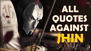 All Quotes Against Jhin - Artistically Roasted