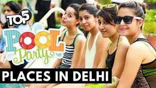 Pool Party Places in Delhi (Top 5) | Pool Party Delhi