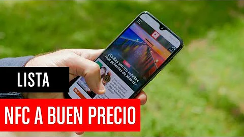 ¿Cuáles son los celulares que tienen NFC?