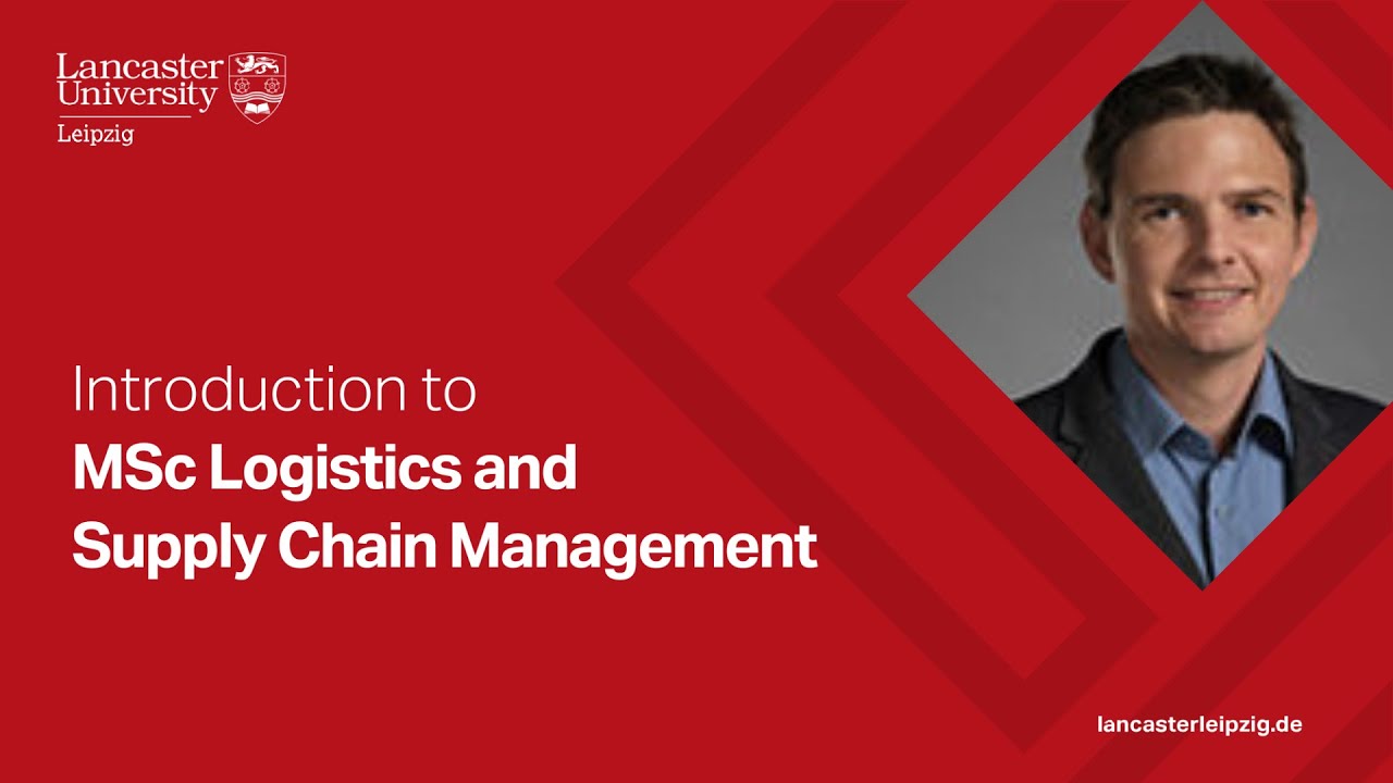 Explore our MSc Logistics and Supply Chain Management - YouTube