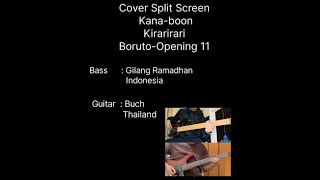 Kana-Boon - Kirarirari - Boruto - Opening 11 ( Cover Split Screen )