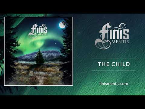 FINIS MENTIS - The Child