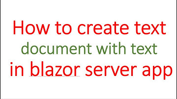 How to create text file and write text in blazor server app.