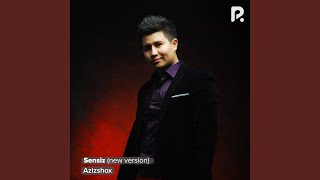 Sensiz (New version) - Azizshox