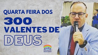 ✅Quarta Feira Dos 3OO VALENTES DE DEUS - PR. RIVAIR SILVA