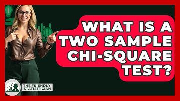 What Is A Two Sample Chi-Square Test? - The Friendly Statistician