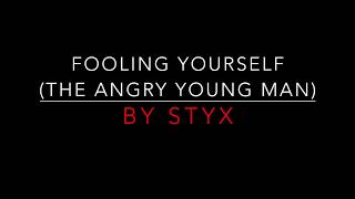 Styx - Fooling Yourself (The Angry Young Man) [1977] HD Lyrics